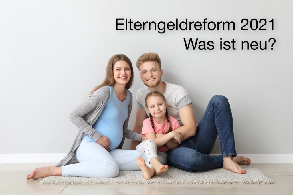 Elterngeldreform 2021